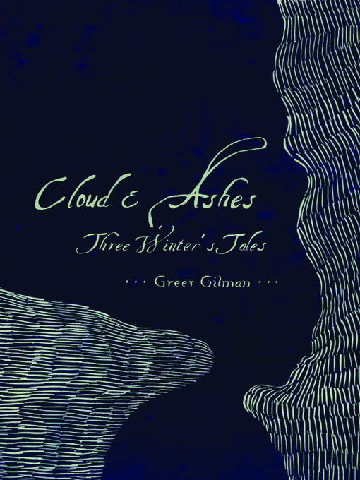 Title details for Cloud & Ashes by Greer Gilman - Available